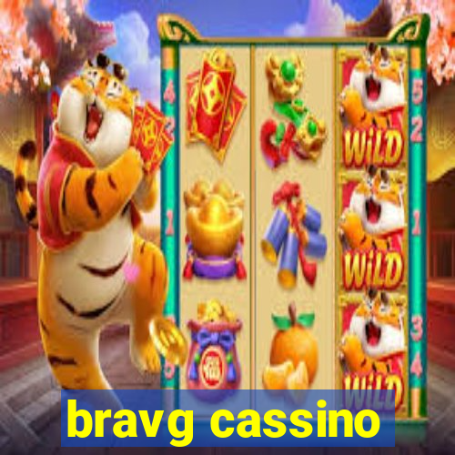 bravg cassino